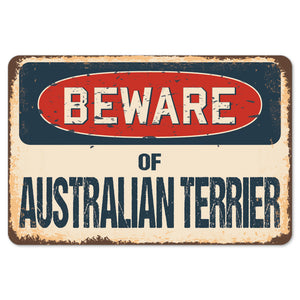 Beware Of Australian Terrier