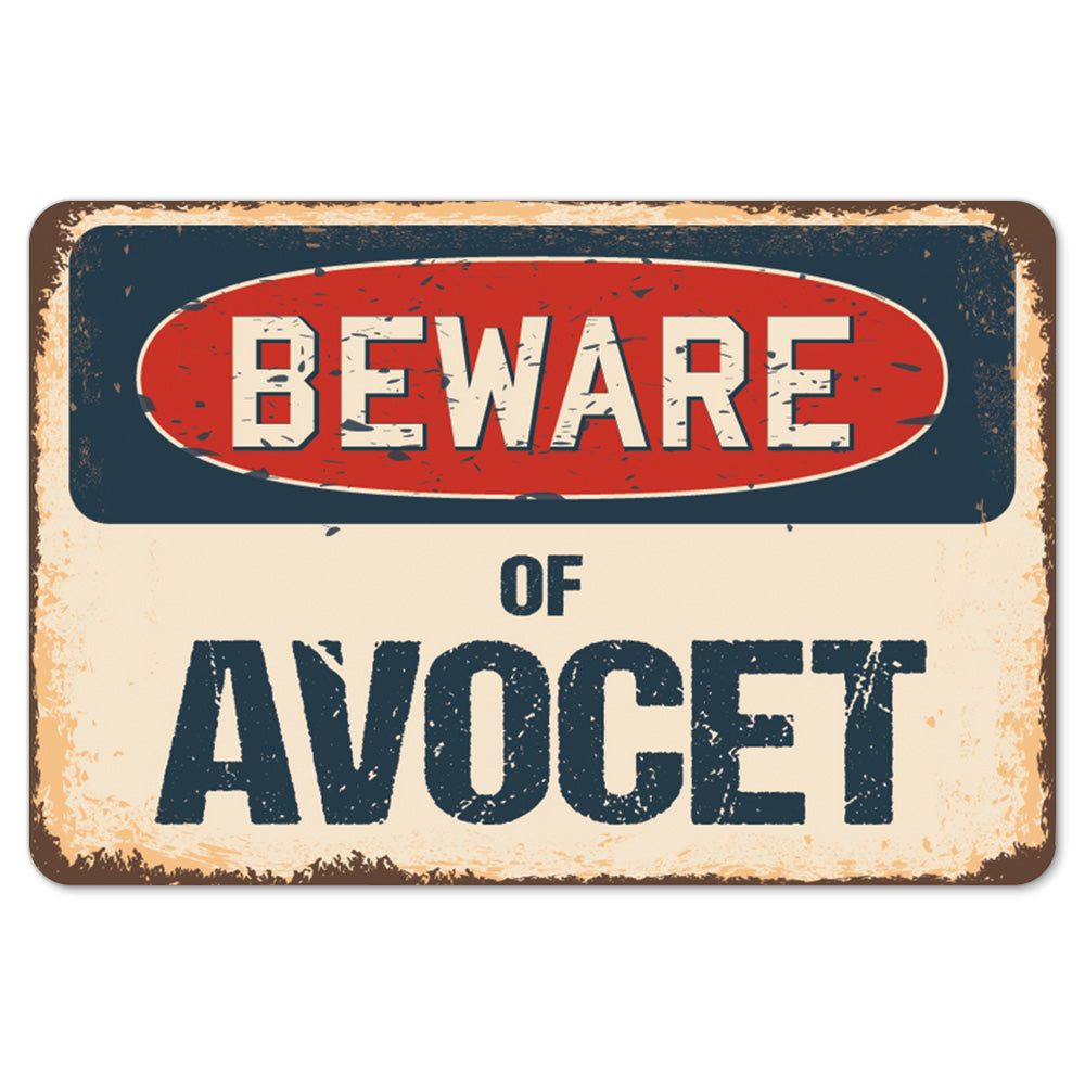 Beware Of Avocet