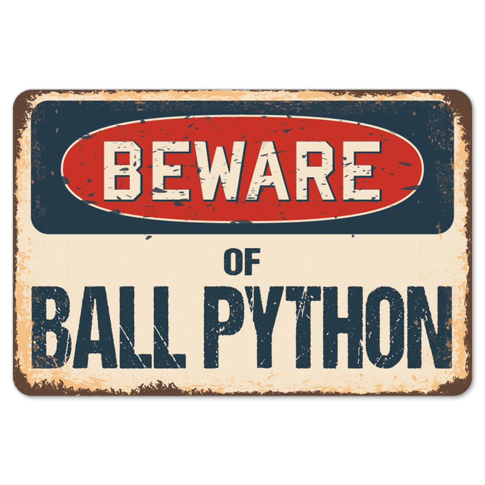 Beware Of Ball Python