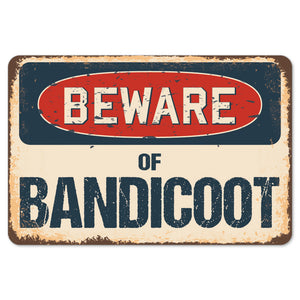 Beware Of Bandicoot