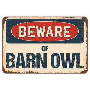 Beware Of Barn Owl