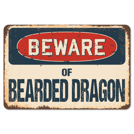 Beware Of Bearded Dragon
