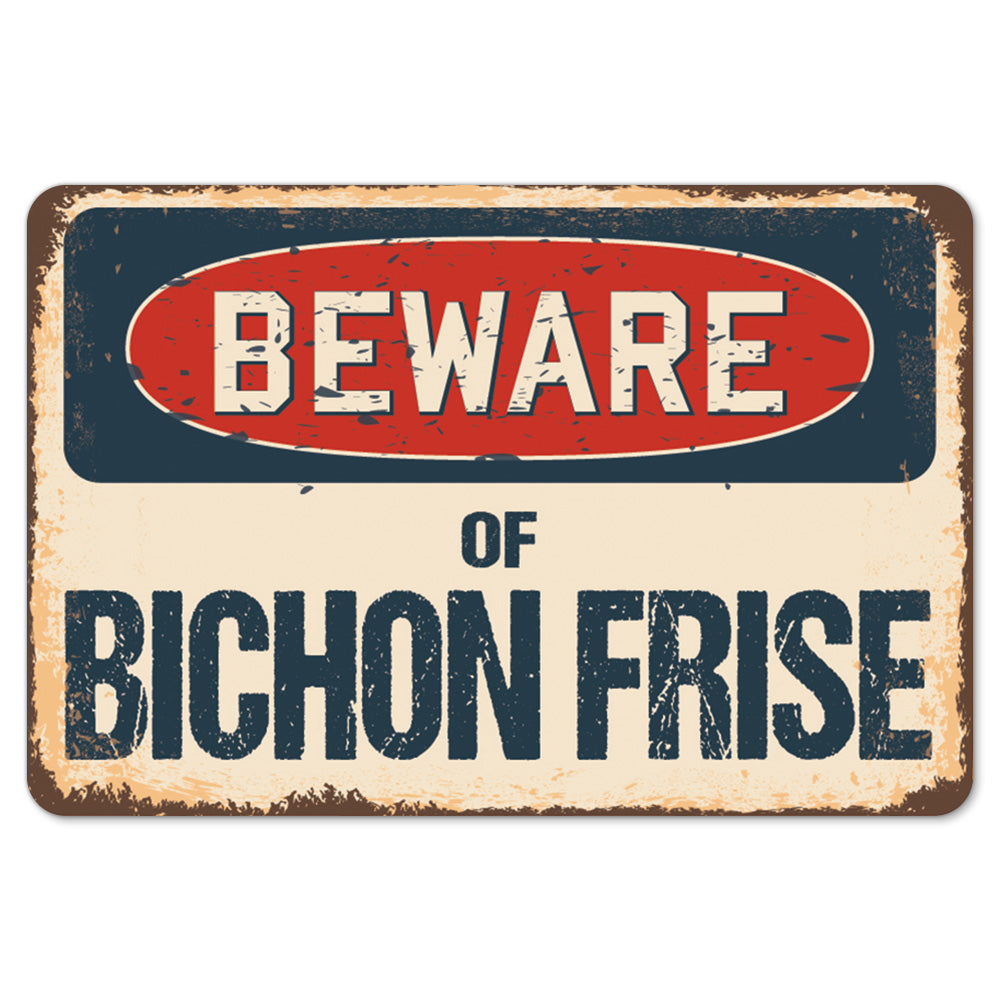 Beware Of Bichon Frise