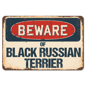 Beware Of Black Russian Terrier
