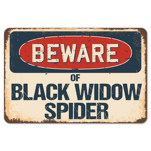 Beware Of Black Widow Spider