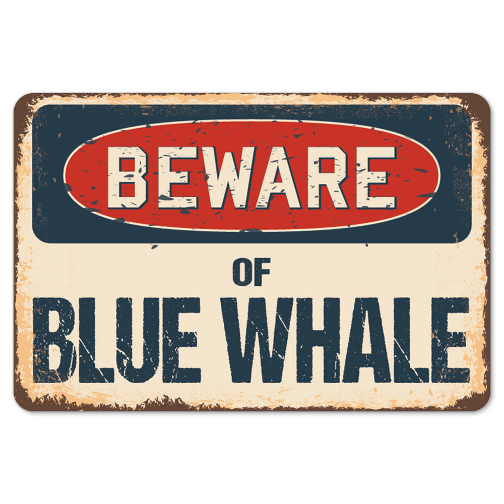 Beware Of Blue Whale