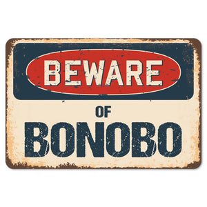 Beware Of Bonobo