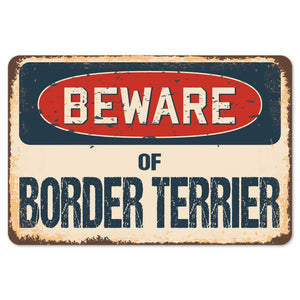 Beware Of Border Terrier