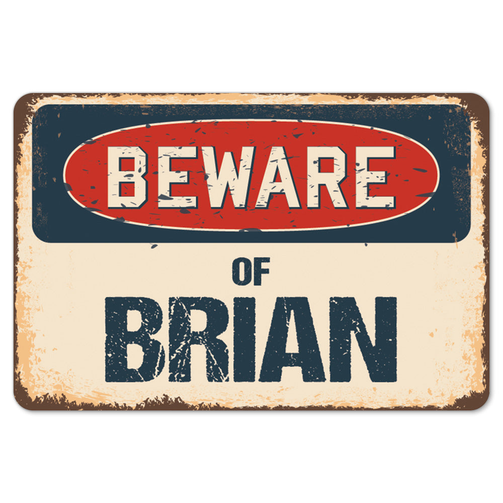 Beware Of Brian