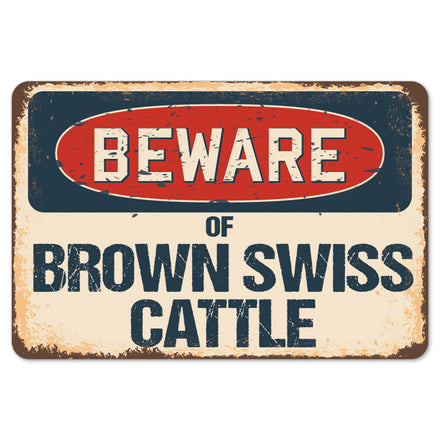 Beware Of Brown Swiss Cattle