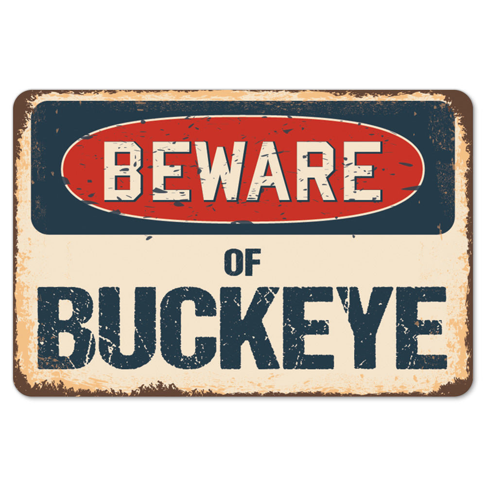 Beware Of Buckeye