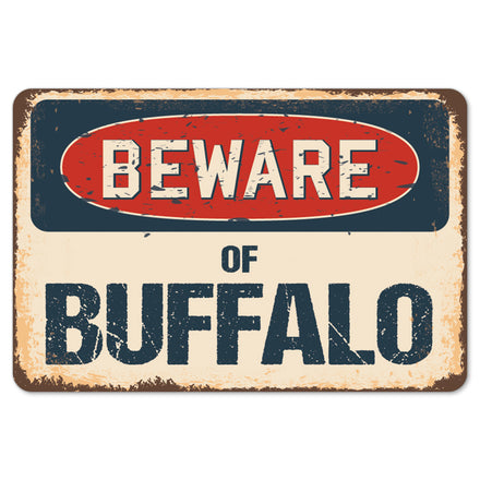 Beware Of Buffalo