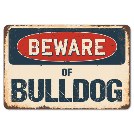 Beware Of Bulldog