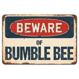 Beware Of Bumble Bee