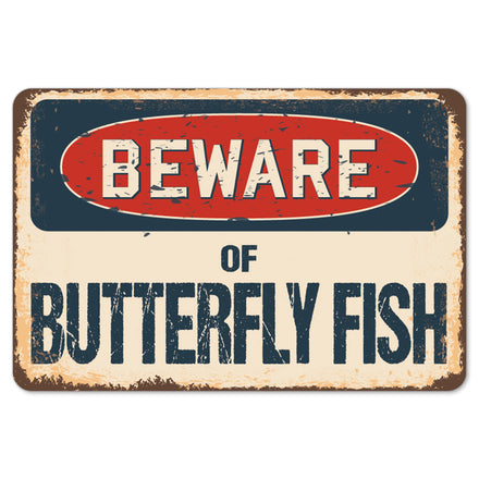Beware Of Butterfly Fish