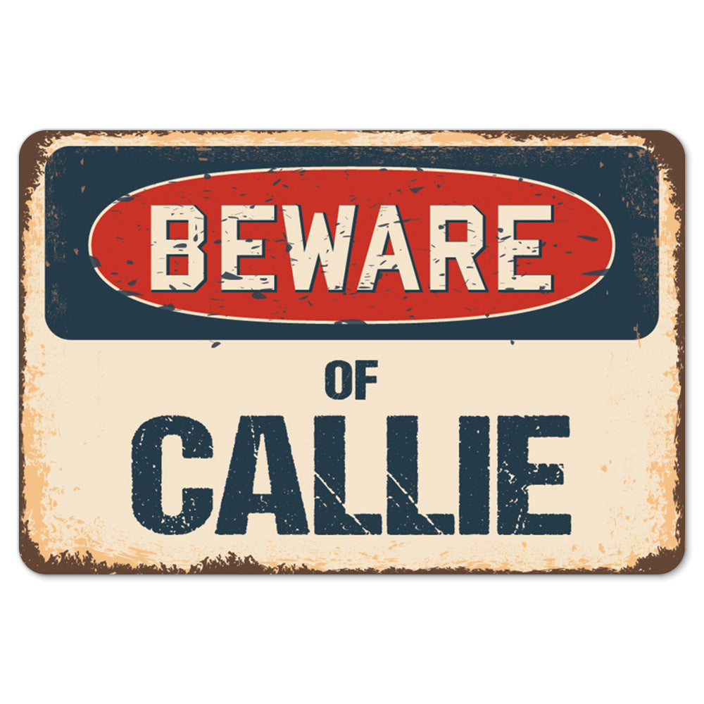 Beware Of Callie