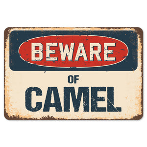 Beware Of Camel