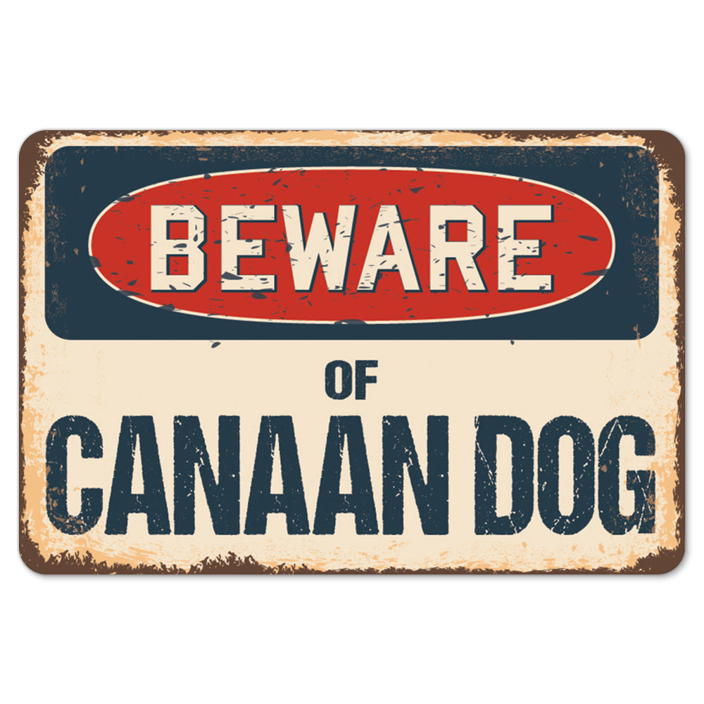Beware Of Canaan Dog