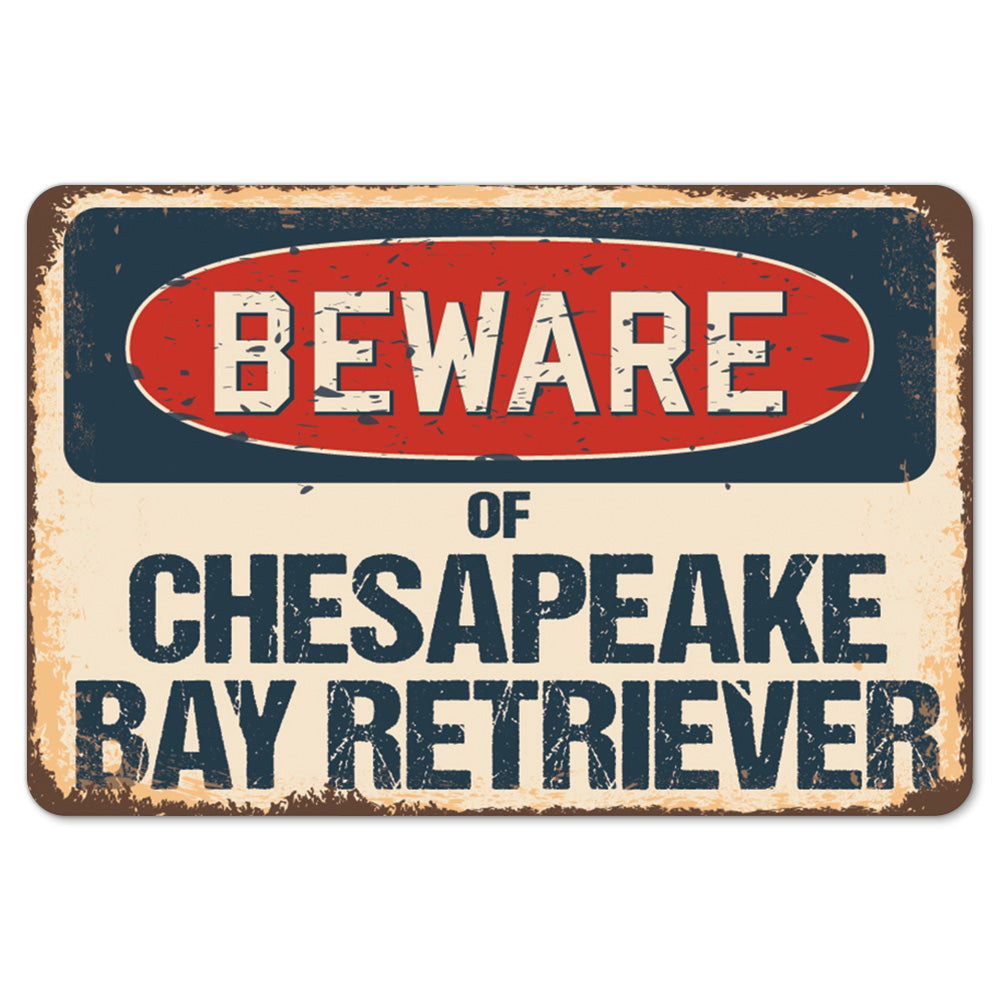 Beware Of Chesapeake Bay Retriever