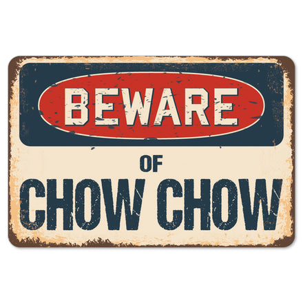 Beware Of Chow Chow