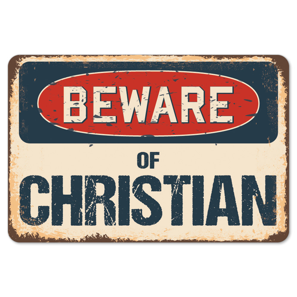 Beware Of Christian