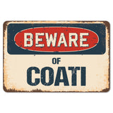 Beware Of Coati