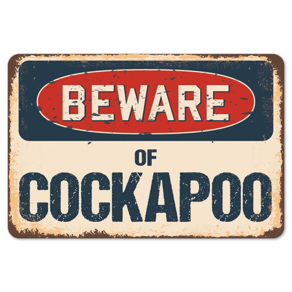 Beware Of Cockapoo