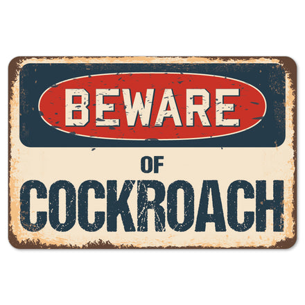 Beware Of Cockroach