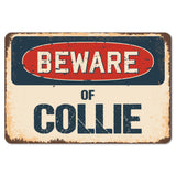 Beware Of Collie