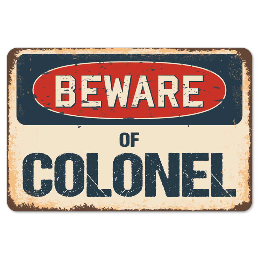 Beware Of Colonel