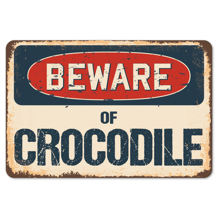 Beware Of Crocodile