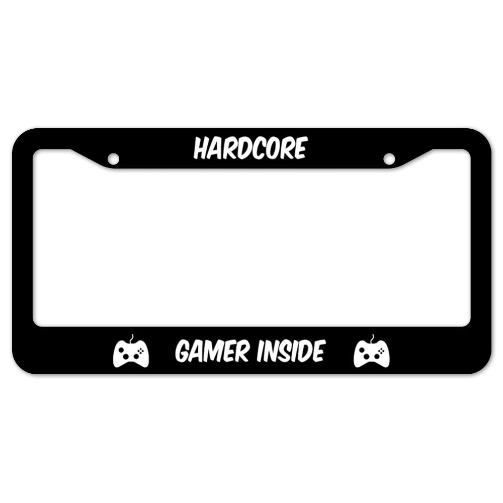 Hardcore Gamer Inside License Plate Frame