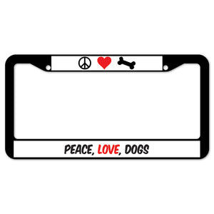 Peace, Love, Dogs License Plate Frame