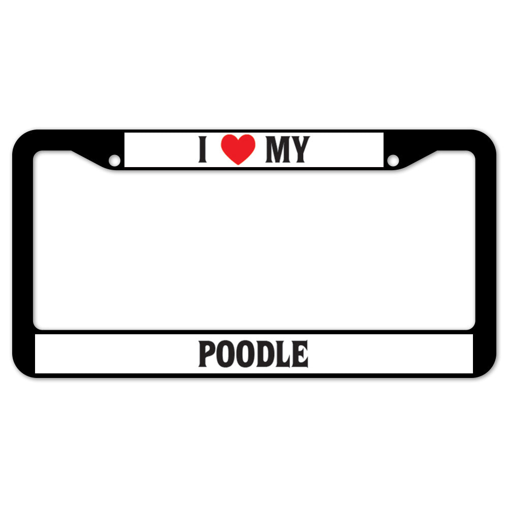 I Heart My Poodle License Plate Frame