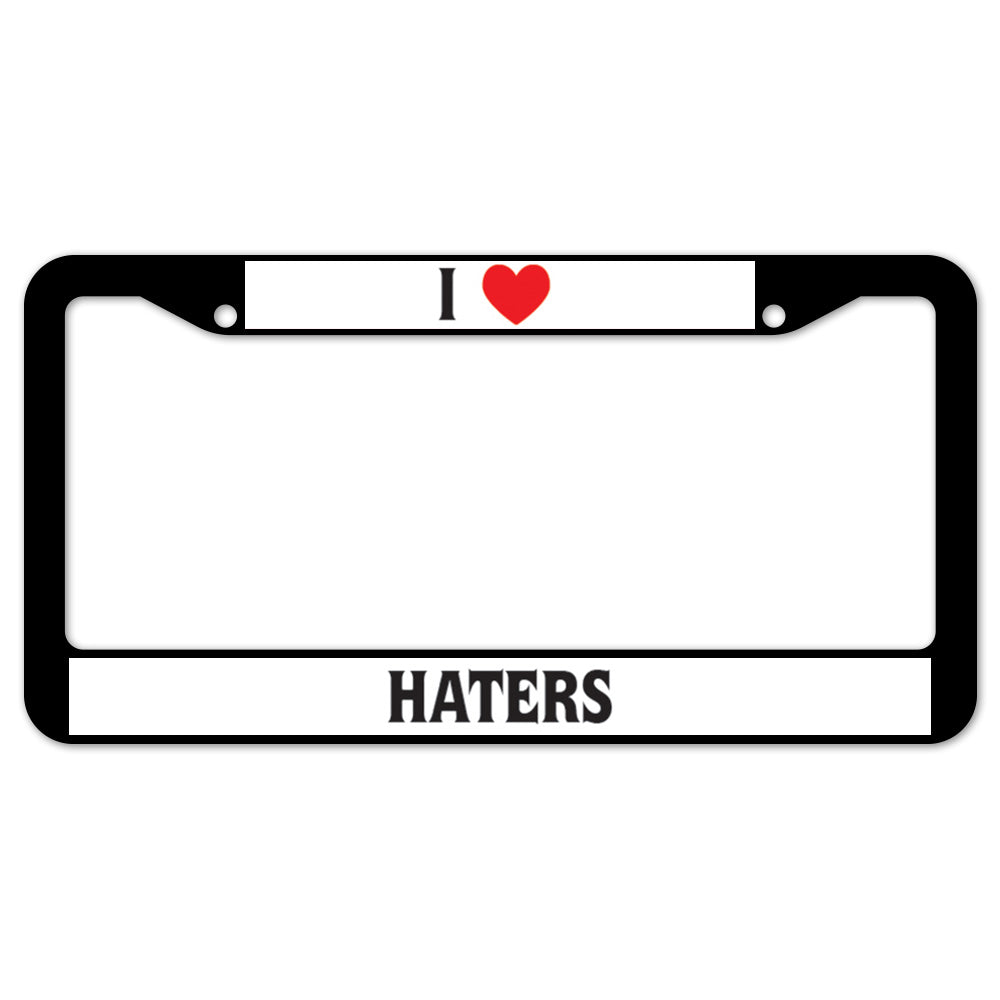 I Heart Haters License Plate Frame