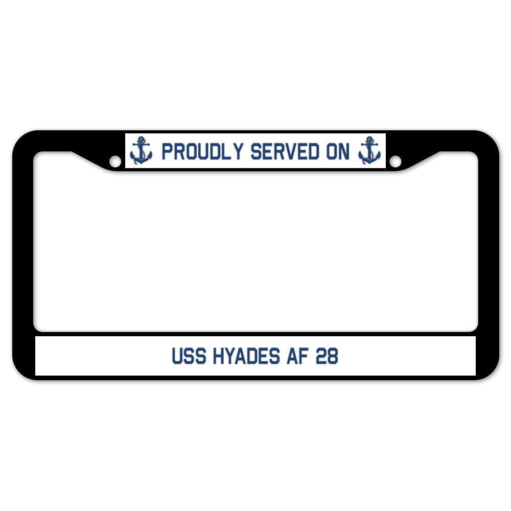 Proudly Served On USS HYADES AF 28 License Plate Frame