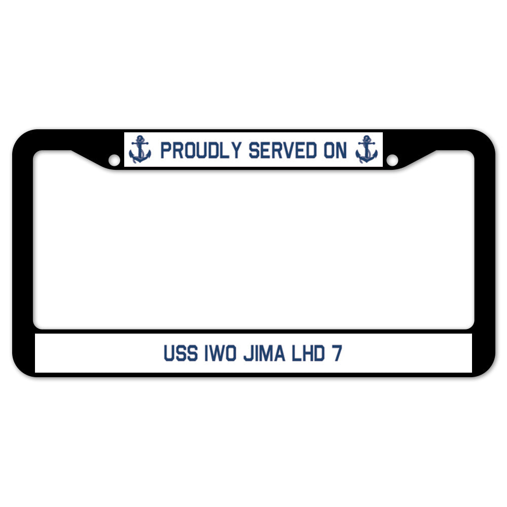 Proudly Served On USS IWO JIMA LHD 7 License Plate Frame