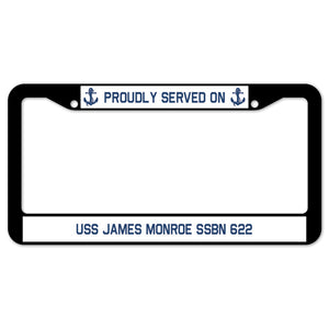 Proudly Served On USS JAMES MONROE SSBN 622 License Plate Frame