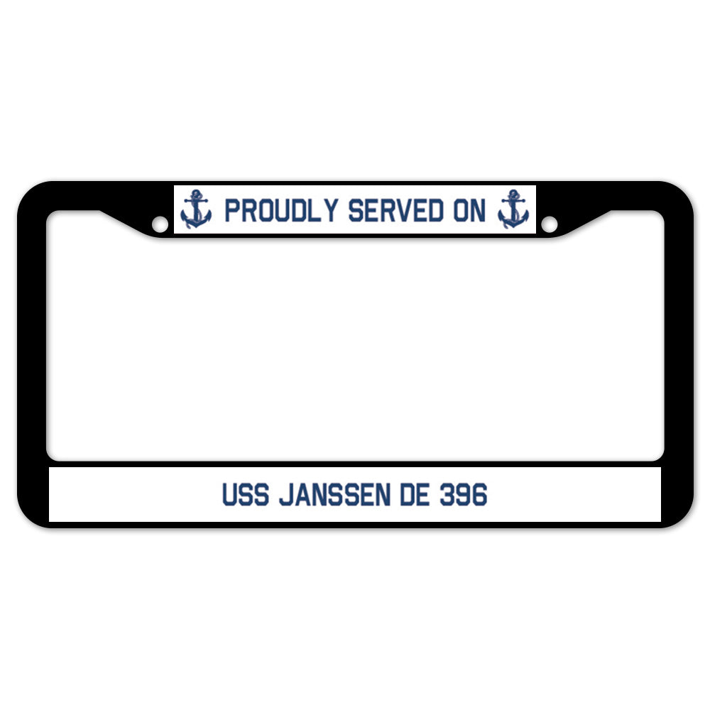 Proudly Served On USS JANSSEN DE 396 License Plate Frame