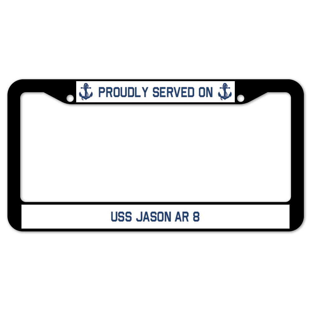 Proudly Served On USS JASON AR 8 License Plate Frame