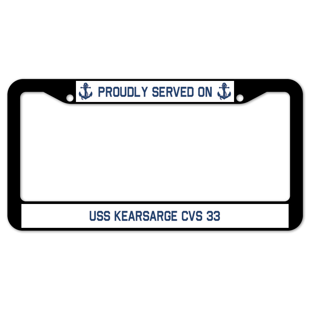 Proudly Served On USS KEARSARGE CVS 33 License Plate Frame