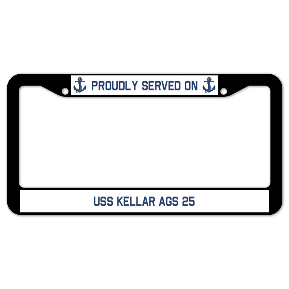 Proudly Served On USS KELLAR AGS 25 License Plate Frame