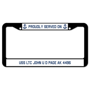 Proudly Served On USS LTC JOHN U D PAGE AK 4496 License Plate Frame