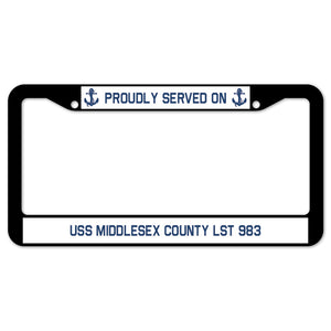 Proudly Served On USS MIDDLESEX COUNTY LST 983 License Plate Frame