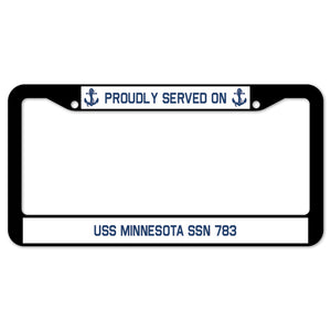 Proudly Served On USS MINNESOTA SSN 783 License Plate Frame