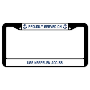 Proudly Served On USS NESPELEN AOG 55 License Plate Frame