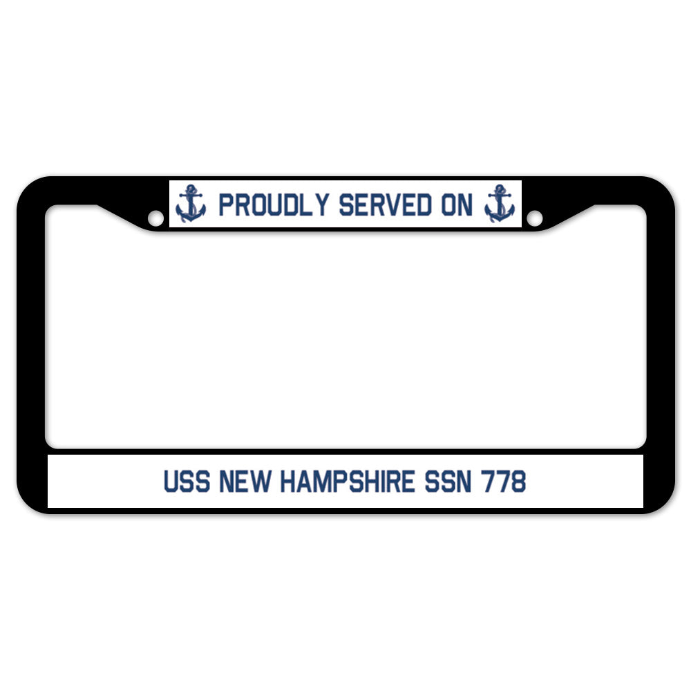 Proudly Served On USS NEW HAMPSHIRE SSN 778 License Plate Frame