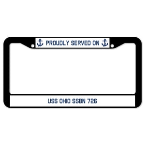 Proudly Served On USS OHIO SSBN 726 License Plate Frame