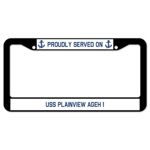 Proudly Served On USS PLAINVIEW AGEH 1 License Plate Frame