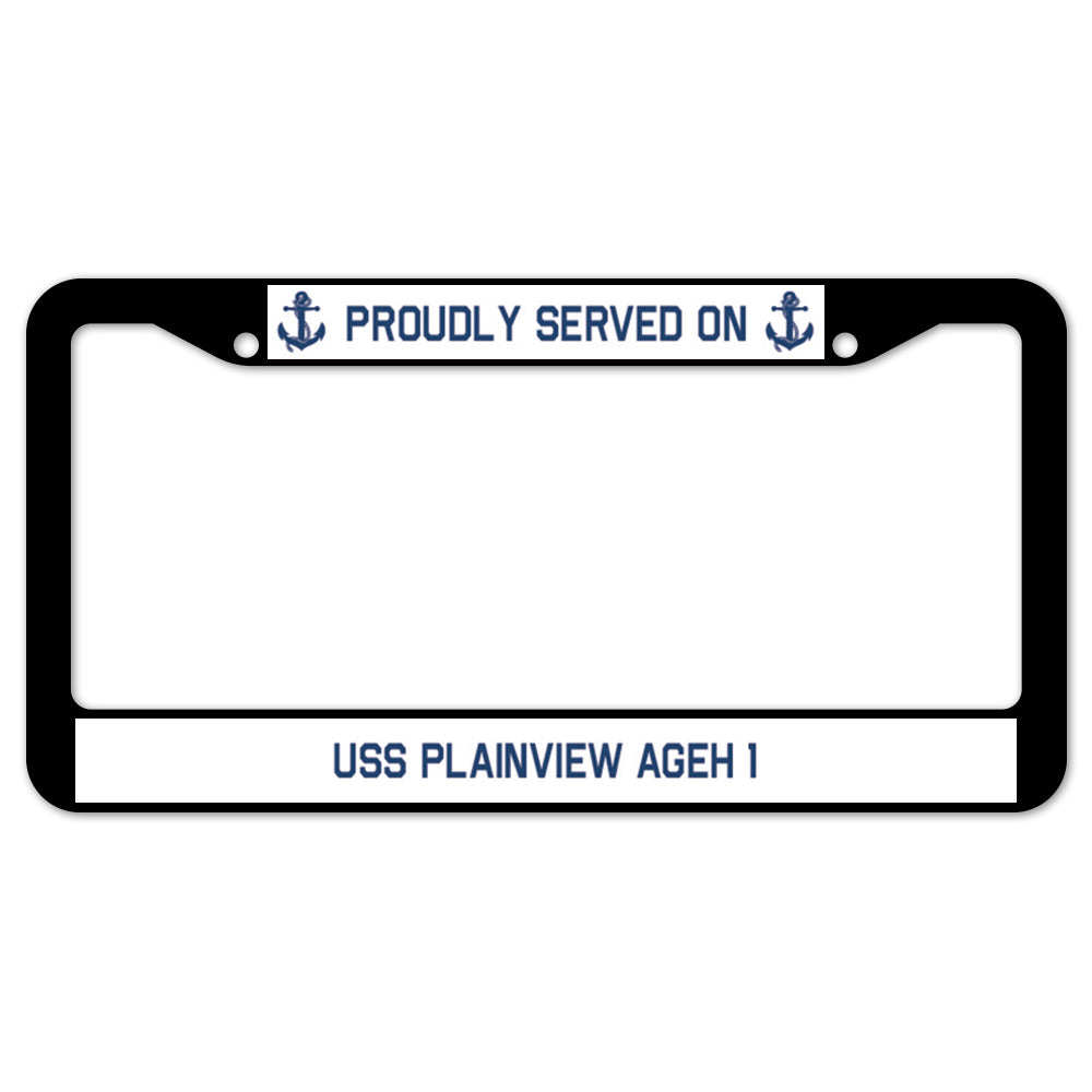 Proudly Served On USS PLAINVIEW AGEH 1 License Plate Frame